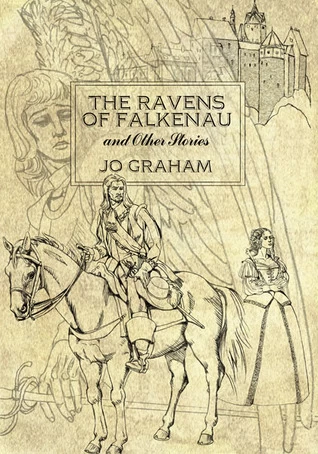The Ravens of Falkenau and Other Stories (Numinous World) by Jo Graham