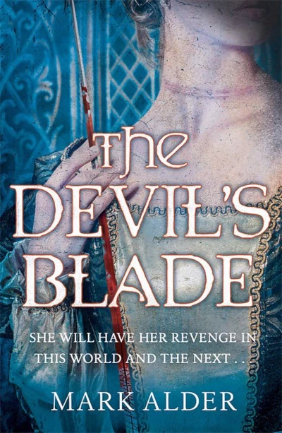The Devil's Blade (Banners of Blood #3) by Mark Alder