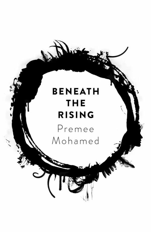 Beneath the Rising (Beneath the Rising #1) by Premee Mohamed