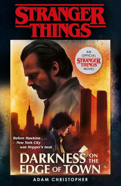 Darkness on the Edge of Town (Stranger Things) by Adam Christopher