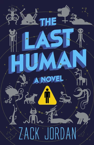 The Last Human by Zack Jordan