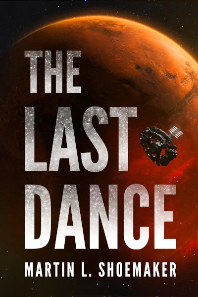 The Last Dance (The Near-Earth Mysteries #1) by Martin L. Shoemaker
