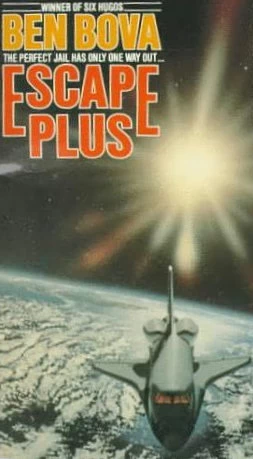 Escape Plus by Ben Bova