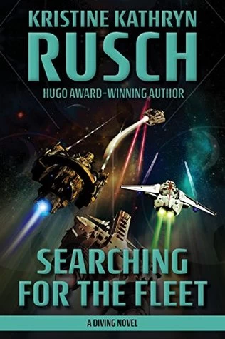 Searching for the Fleet (The Diving Series #9) by Kristine Kathryn Rusch