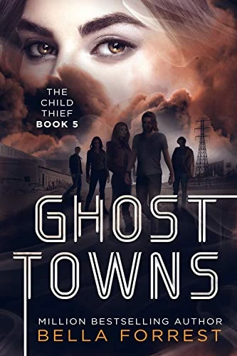 Ghost Towns (The Child Thief #5) by Bella Forrest