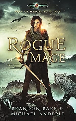 Rogue Mage (Path of Heroes #1) by Brandon Barr, Michael Anderle