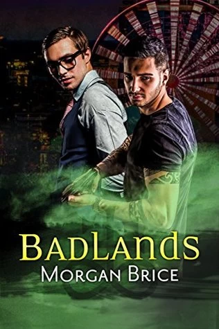 Badlands (Badlands #1) by Morgan Brice