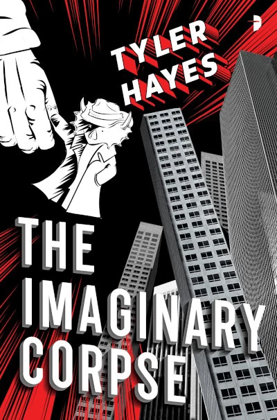 The Imaginary Corpse by Tyler Hayes
