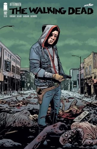 The Walking Dead, Issue #192 (The Walking Dead (single issues) #192) by Charlie Adlard, Robert Kirkman, Cliff Rathburn, Stefano Gaudiano