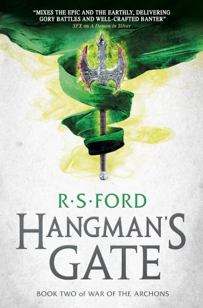 Hangman's Gate (War of the Archons #2) by R. S. Ford
