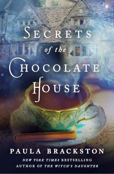 Secrets of the Chocolate House (Found Things #2) by Paula Brackston