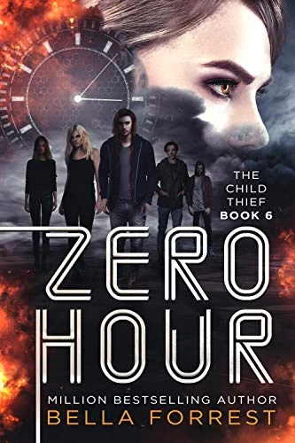 Zero Hour (The Child Thief #6) by Bella Forrest