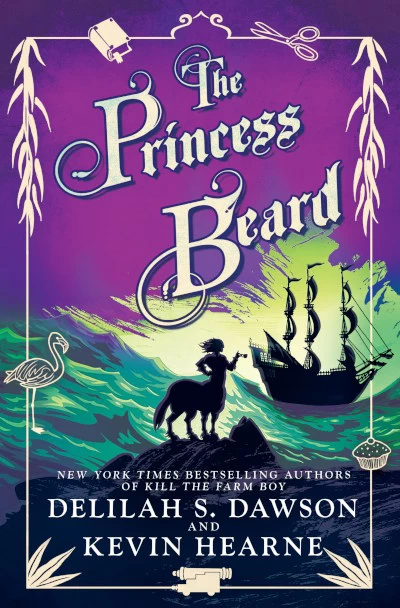 The Princess Beard (The Tales of Pell #3) by Kevin Hearne, Delilah S. Dawson