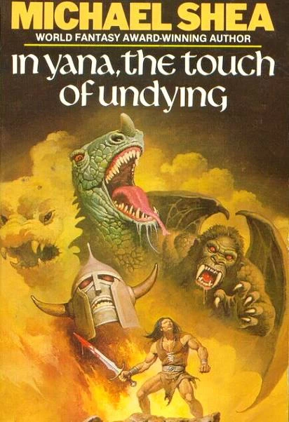 In Yana, the Touch of Undying by Michael Shea