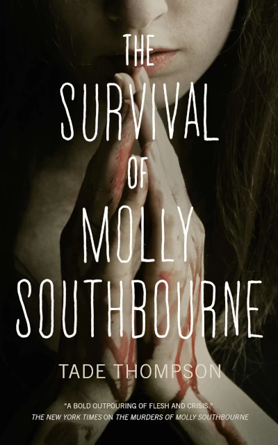The Survival of Molly Southbourne (Molly Southbourne #2) by Tade Thompson