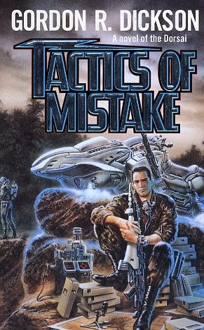 Tactics of Mistake (Childe Cycle #4) by Gordon R. Dickson