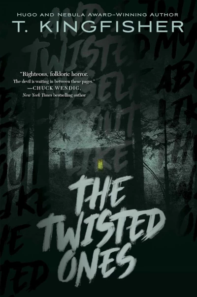 The Twisted Ones by T. Kingfisher