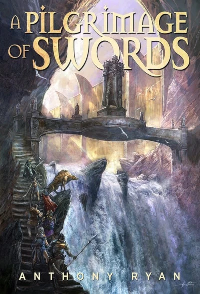 A Pilgrimage of Swords (The Seven Swords #1) by Anthony Ryan