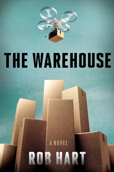 The Warehouse by Rob Hart