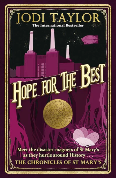 Hope for the Best (The Chronicles of St. Mary's #10) by Jodi Taylor