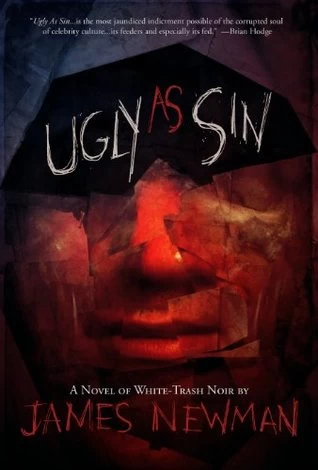 Ugly as Sin by James Newman