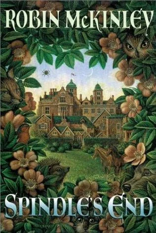 Spindle's End (Folktales series) by Robin McKinley