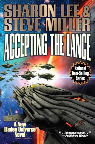 Accepting the Lance (Liaden Universe #22) by Steve Miller, Sharon Lee