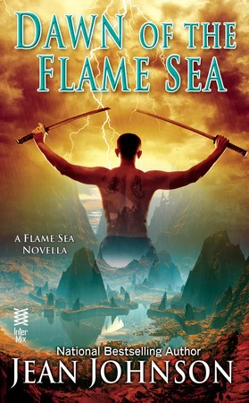Dawn of the Flame Sea (Flame Seas #1) by Jean Johnson