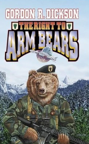 The Right to Arm Bears (Dilbia) by Gordon R. Dickson