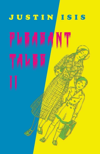 Pleasant Tales II by Justin Isis