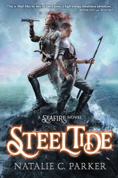 Steel Tide (Seafire #2) by Natalie C. Parker