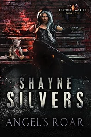 Angel's Roar (Feathers and Fire #4) by Shayne Silvers