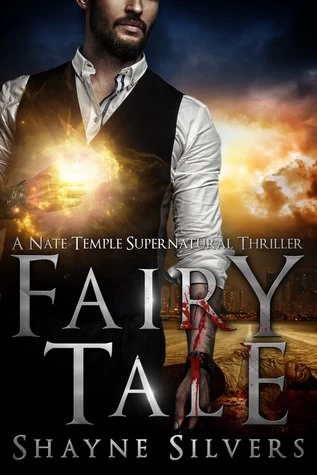 Fairy Tale (The Temple Chronicles) by Shayne Silvers