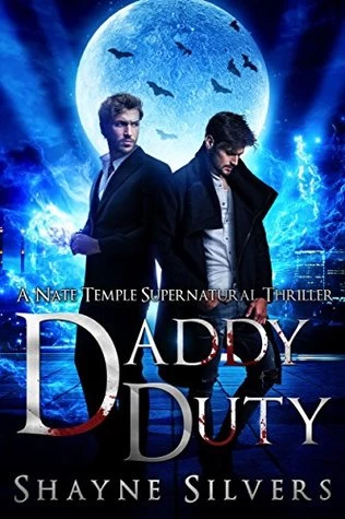 Daddy Duty (The Temple Chronicles) by Shayne Silvers