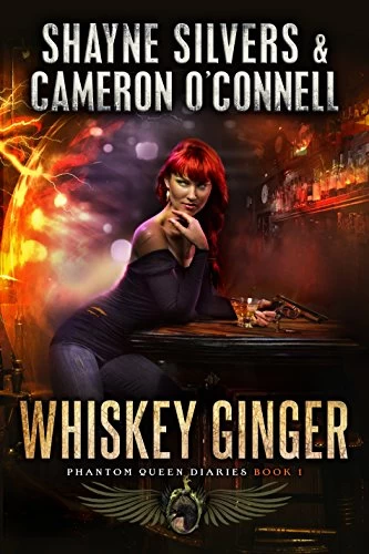  Whiskey Ginger (Phantom Queen Diaries #1) by Shayne Silvers, Cameron O'Connell