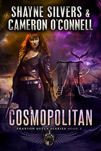 Cosmopolitan (Phantom Queen Diaries #2) by Shayne Silvers, Cameron O'Connell