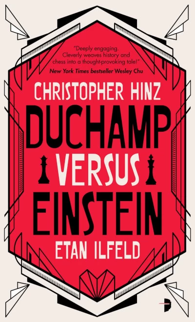Duchamp Versus Einstein by Christopher Hinz, Etan Ilfeld