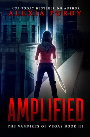 Amplified (The Vampires of Vegas #3) by Alexia Purdy