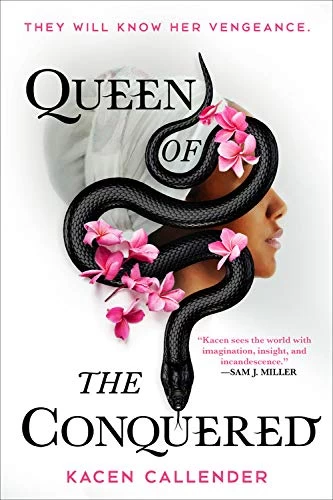 Queen of the Conquered (Islands of Blood and Storm #1) by Kacen Callender