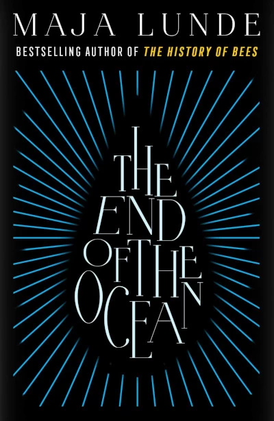 The End of the Ocean by Maja Lunde
