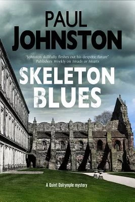 Skeleton Blues (Quint Dalrymple #7) by Paul Johnston
