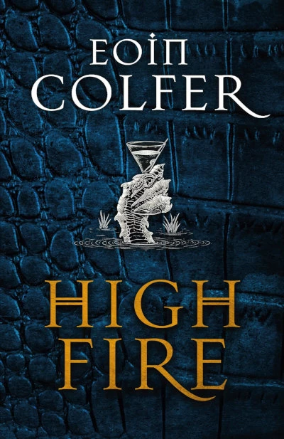 Highfire by Eoin Colfer