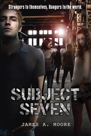 Subject Seven (Subject Seven #1) by James A. Moore