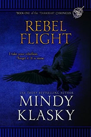 Rebel Flight (The Darkbeast Chronicles #1) by Mindy Klasky