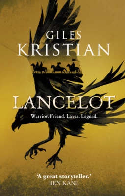 Lancelot (The Arthurian Tales #1) by Giles Kristian
