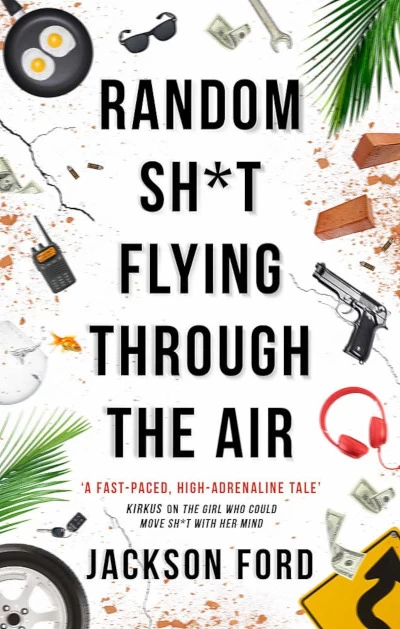 Random Sh*t Flying Through the Air (The Frost Files #2) by Jackson Ford