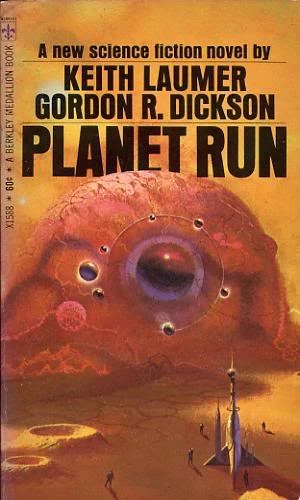 Planet Run by Gordon R. Dickson, Keith Laumer