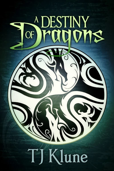 A Destiny of Dragons (Tales from Verania #2) by TJ Klune