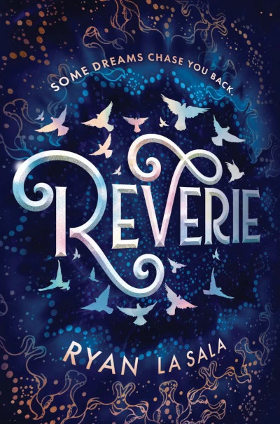 Reverie by Ryan La Sala
