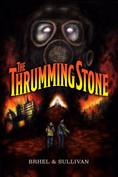 The Thrumming Stone by John Brhel, J. Sullivan